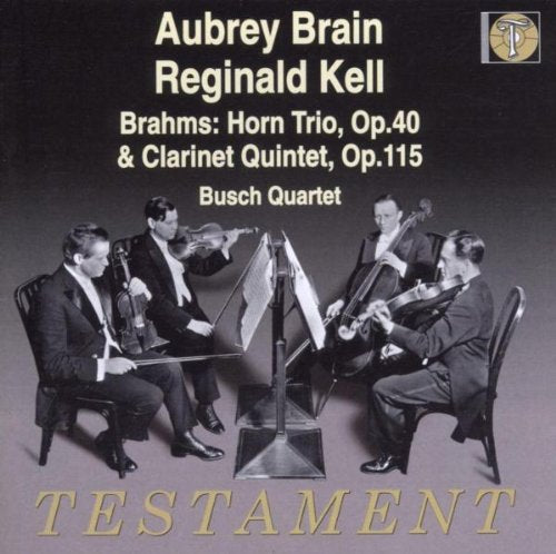 Brahms (1833-1897) - Clarinet Quintet, Horn Trio: Kell A.brain R.serkin A.busch - Import CD