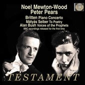 Noel Mewton-Wood (1922 - Britten: Piano Concerto; Matyas Seiber: To Poetry; Alan Bush: Voices of the Prophets - Import CD