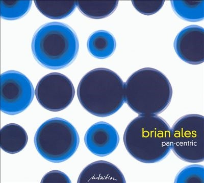 Brian Ales  -  Pan-Centric  -  Import CD