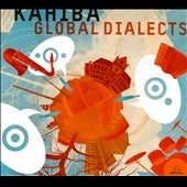 Kahiba - Global Dialects - Import CD
