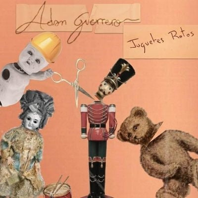 Adan Guerrero - Juguetes Rotos - Import Vinyl LP Record Limited Edition