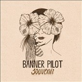 Banner Pilot - Souvenir - Import CD