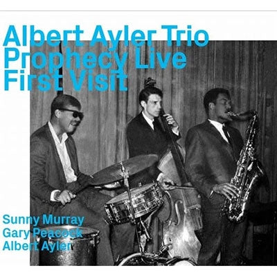 Albert Ayler - Prophecy Live First Visit Using New Mastering - Import CD