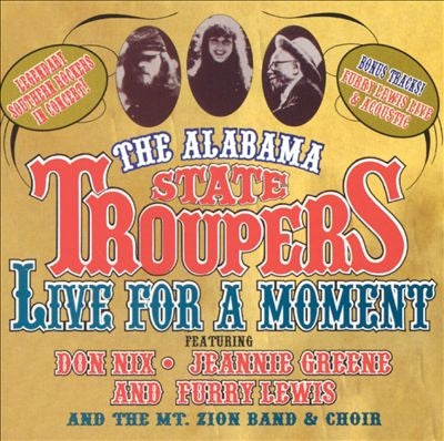 The Alabama State Troupers - Live For A Moment - Import CD