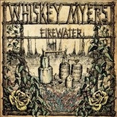 Whiskey Myers - Firewater - Import Vinyl LP Record