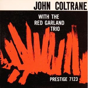 John Coltrane 、 Red Garland Trio - John Coltrane With The Red Garland Trio (Mono) - Import Vinyl LP Record