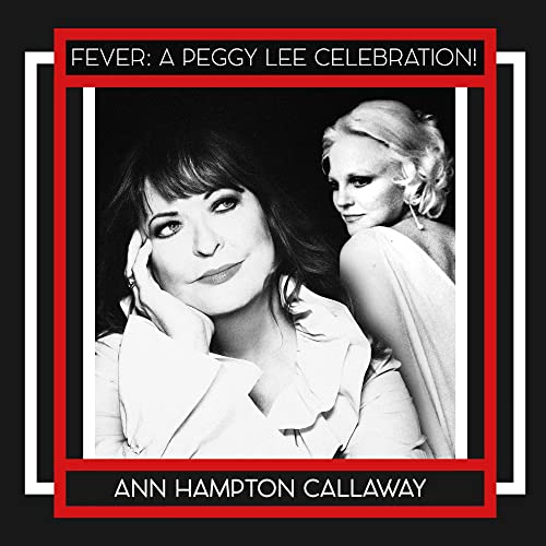 Ann Hampton Callaway - Fever: A Peggy Lee Celebration - Import CD
