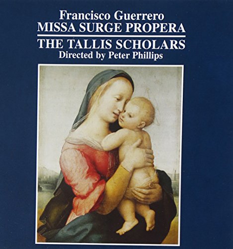 Guerrero(1528-1599) - Missa Surge Propera: Tallis Scholars - Import CD