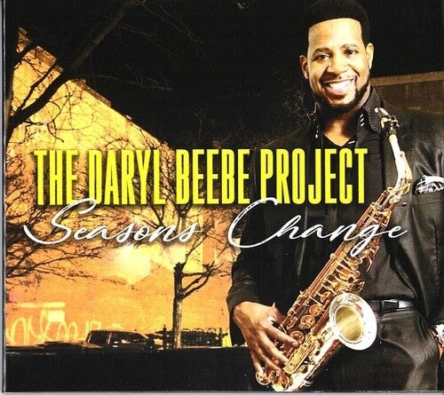 The Daryl Beebe Project - Seasons Change - Import CD Digipak