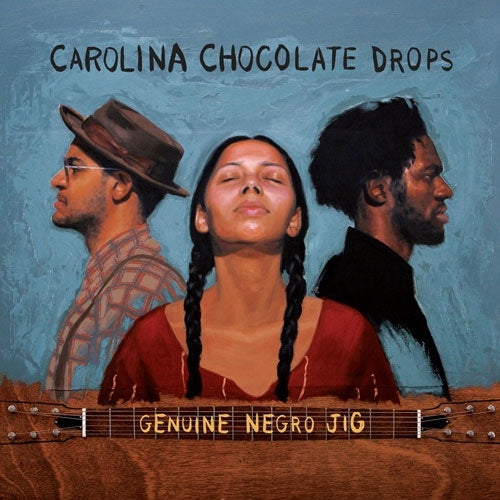 Carolina Chocolate Drops - Genuine Negro Jig (15th Anniversary Edition) - Import CD