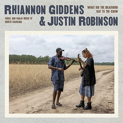 Rhiannon Giddens & Justin Robinson - What Did The Blackbird Say To The Crow - Import Vinyl LP Record