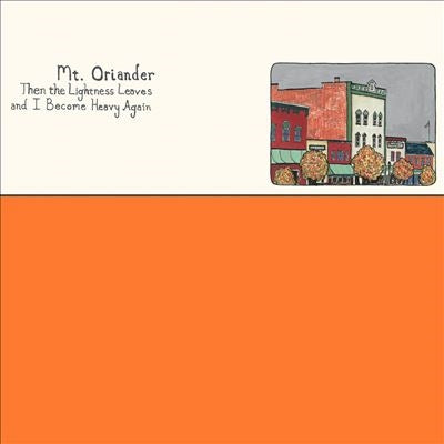 Mt. Oriander - Then the Lightness Leaves and I Become Heavy Again - Import Orange Vinyl LP Record