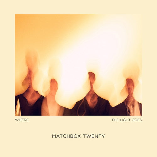 Matchbox Twenty - Where The Light Goes [Vinyl] - Import Vinyl LP Record