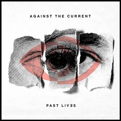 Against The Current - Past Lives - Import CD
