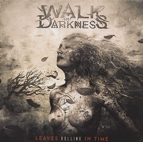 Walk In Darkness - Leaves Rolling In Time - Import CDBonus Track