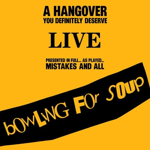 Bowling For Soup - A Hangover You Definitely Deserve (Live) - Import CD