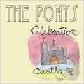 The Ponys - Celebration Castle [Digipak] - Import CD Digipak
