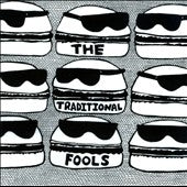 The Traditional Fools - Traditional Fools - Import CD