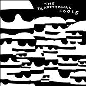 The Traditional Fools - Fools Gold - Import CD