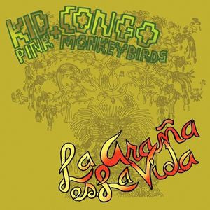 Kid Congo & The Pink Monkey Birds - La Arana Es La Vida - Import CD