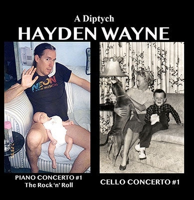 Hayden Wayne - Hayden Wayne: A Diptych - Piano Concerto #1, Cello Concerto #1 - Import CD