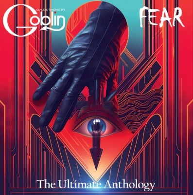 Claudio Simonetti's Goblin - Fear: The Ultimate Anthology (Deluxe Vinyl Edition) - Import Vinyl 2 Record Limited Edition