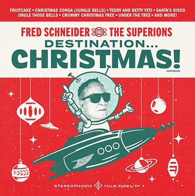 Fred Schneider 、 The Superions - Destination...Christmas! - Import CD