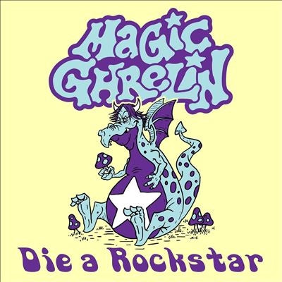 Magic Ghrelin - Die a Rockstar - Import Vinyl 7 inch Record