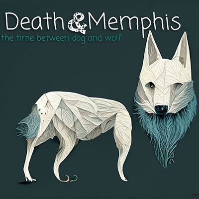 Death And Memphis - The Time Between Dog And Wolf - Import CD