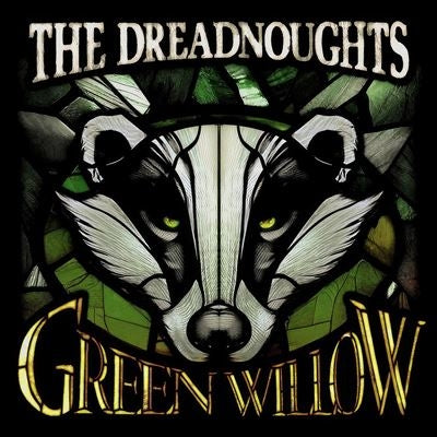 The Dreadnoughts  -  Green Willow  -  Import CD