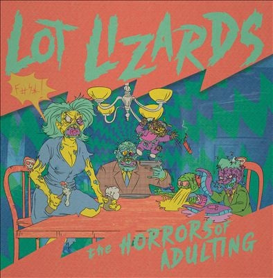 Lot Lizards - The Horrors Of Adulting - Import CD