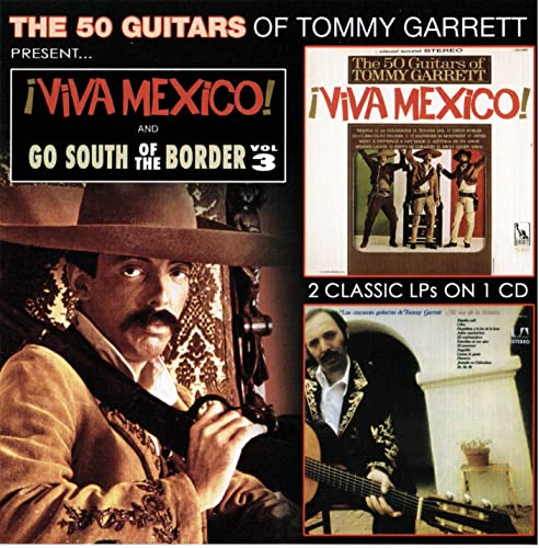 The 50 Guitars Of Tommy Garrett - Viva Mexico!/Go South of the Border, Vol. 3 - Import  CD
