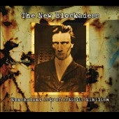 The New Blockaders - Nonchalant Acts of Artistic Nihilism - Import CD