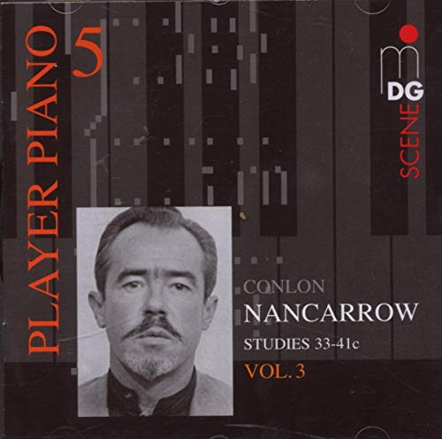 Nancarrow(1912-1997) - Studies For Player Piano 33-41c: Ampico Player(Player Piano Vol.5) - Import CD