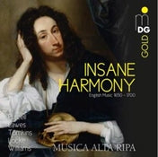 Musica Alta Ripa - Insane Harmony - Works By Purcell Lawes Tomkins - Import CD