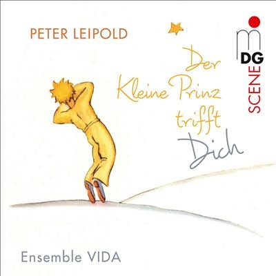 Ensemble Vida - Peter Leipold:Little Prince Meets You - Import CD