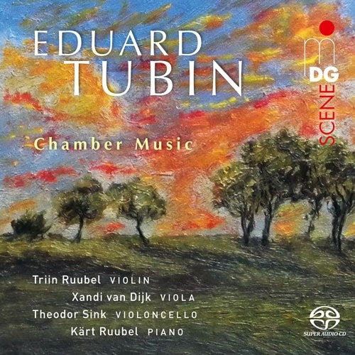 Dijk, Xandi van; Ruubel, Kärt; Ruubel, Triin; Sink, Theodor - Tubin: Kammermusik - Import SACD Hybrid