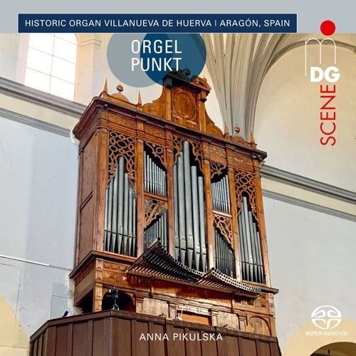 Anna Pikulska - Historic Organ Villanueva De Huerva - Import SACD Hybrid