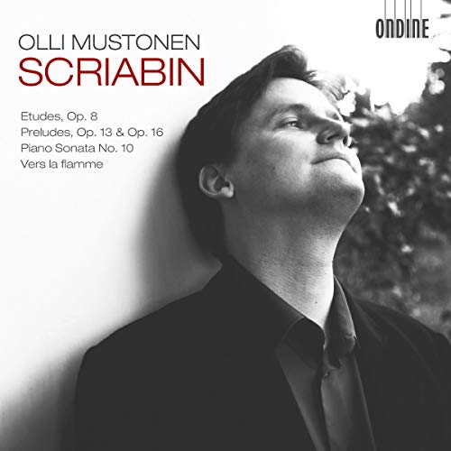 Scriabin (1872-1915) - Piano Sonata No.10, Etudes, Preludes, Vers la flamme : Mustonen - Import CD