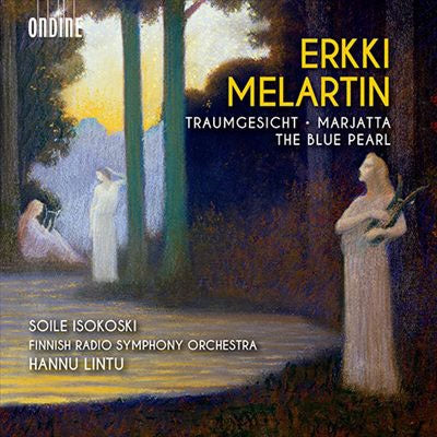 Hannu Lintu, Finnish Radio Symphony Orchestra, Soile Isokoski - Melartin, Erikki (1875-1937) Traumgesicht, Marjatta, The Blue Pearl : Lintu / Finnish Radio Symphony Orchestra, Isokoski(S) - Import CD