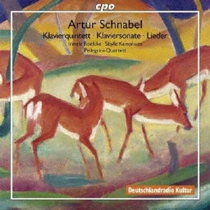 Pellegrini Quartet - A.Schnabel: Piano Quintet, 3 Fantasy Pieces, Lieder Op.11, Op.14, etc - Import 2 CD