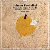 Jürgen Essl, Mihály Berecz, James David Christie - Pachelbel: Complete Organ Works Vol 2 - Import 2 SACD Hybrid