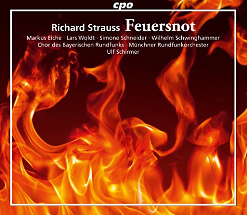 Strauss, Richard (1864-1949) - Feuersnot : Schirmer / Munich Radio Orchestra, Eiche, Woldt, S.Schneider, Schwinghammer, etc (2014 Stereo)(2CD) - Import 2 CD