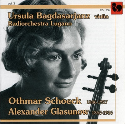Ursula Bagdasarjanz - Ursula Bagdasarjanz Vol.3 - Schoeck, Glasunov - Import CD
