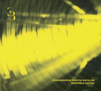 Ensemble Batida - Monographie Martin Matalon - Import CD