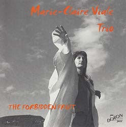 Marie-Claire Viale Trio - The Forbidden Fruit - Import CD
