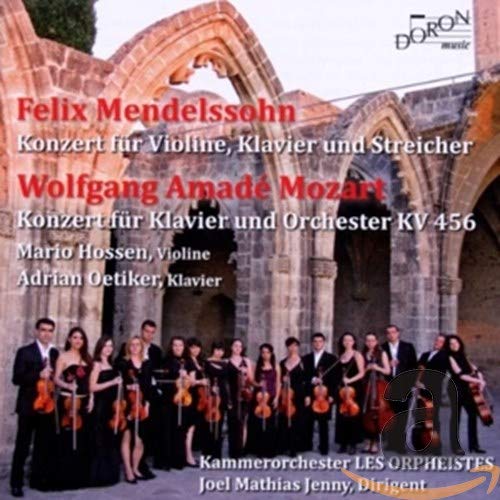 Mendelssohn (1809-1847) - Mendelssohn Double Concerto, Mozart Piano Concerto No.18 : Hossen(Vn)Oetiker(P)J.M.Jenny / Les Orpheistes Chamber Orchestra - Import CD