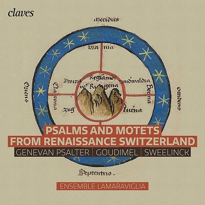 Ensemble Lamaraviglia - Psalms & Motets From Renaissance Switzerland Music By Sweelinck, Psalter, Goudimel - Import CD