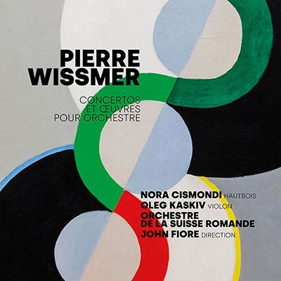 John Fiore, Swiss Romande Orchestra, Nora Schimonde, Amadeus Weberginke - Pierre Wissmer: Concertos Et Oeuvres Pour Orchestre: - Import CD