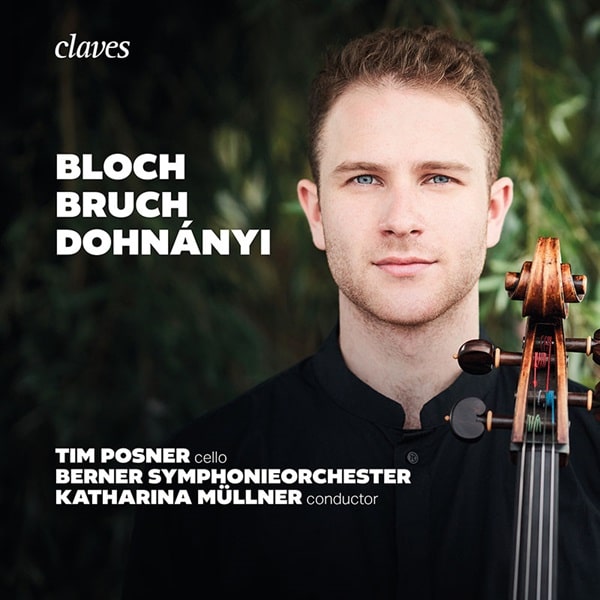 Tim Posner、Kathrina Mullner、Berner Symphony Orchestra - Bloch, Dohnanyi, Bruch : Tim Posner(Vc)Katharina Mullner / Bern Symphony Orchestra - Import CD